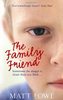 Matt Lowe / The Family Friend