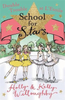 Holly Willoughby / School for Stars: Double Trouble at L'Etoile : Book 5