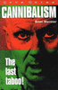 Brian Marriner / Cannibalism : The Last Taboo
