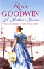 Rosie Goodwin / A Mother's Shame