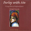 MicheálÓ hAodha- Parley With Me : A Compendium of Fairground Speech - PB - 2006 - Linguistics