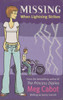 Meg Cabot / Missing: When Lightning Strikes