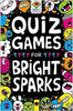 Gareth Moore / Quiz Games for Bright Sparks : Ages 7 to 9