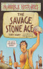 Terry Deary / Horrible Histories: The Savage Stone Age