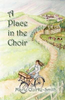 Marie Quirk-Smith / A Place in the Choir (Large Paperback)