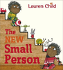 Child, Lauren / The New Small Person (Children's Picture Book)