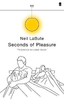 Neil LaBute / Seconds of Pleasure