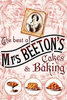 The Best Of Mrs Beeton's: Cakes and Baking