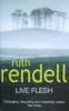 Ruth Rendell / Live Flesh