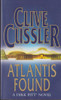 Clive Cussler / Atlantis Found ( Dirk Pitt Novel - Book 15 )