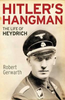 Robert Gerwarth / Hitler's Hangman: The Life of Heydrich