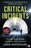 Lucie Whitehouse / Critical Incidents