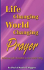 Paul O'Higgins / Life Changing World Changing Prayer