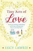 Lucy Lawrie / Tiny Acts of Love