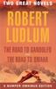 Robert Ludlum / The Road to Gandolfo and the Road to Omaha