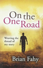 Brian Fahy / On the One Road