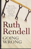 Ruth Rendell / Going Wrong