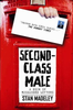 Stan Madeley / Second-Class Male (Large Paperback)