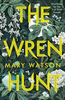 Mary Watson / The Wren Hunt