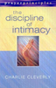 Charlie Cleverly / The Discipline of Intimacy