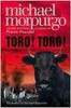Michael Morpurgo / Toro! Toro!