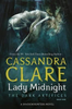 Cassandra Clare / Lady Midnight ( Dark Artifices - Book 1 )
