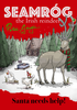 Peter Grogan / Seamrog : The Irish Reindeer (Large Paperback)