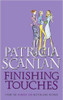 Patricia Scanlan / Finishing Touches Patricia Scanlan / Finishing Touches
