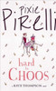 Pixie Pirelli / Hard to Choos