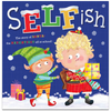 Selfish (Children's Picture Book)