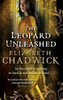 Elizabeth Chadwick / The Leopard Unleashed (Wild Hunt Series - Book 3 )