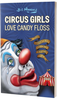 Bill Mooney / Circus Girls Love Candy Floss