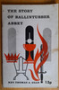 Egan, Thomas - The Story of Ballintubber Abbey - Vintage Booklet -  Mayo - 1971