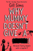 Gill Sims / Why Mummy Doesn't Give a ****!