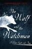 Niklas Natt Dag / The Wolf and the Watchman: The latest Scandi sensation