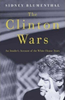 Sidney Blumenthal / The Clinton Wars : An Insider's Account of the White House Years (Hardback)