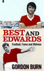 Gordon Burn / Best and Edwards (Hardback)