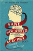 Ruby Wax / Sane New World: Taming the Mind