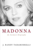 J. Randy Taraborrelli / Madonna : An Intimate Biography (Hardback)