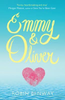 Robin Benway / Emmy and Oliver