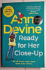 Colm O'Regan / Ann Devine Ready for Her Close-Up (Signed by the Author) (Paperback) 1