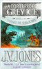 J.V. Jones / A Fortress Of Grey Ice: Book 2 of the Sword of Shadows J.V. Jones / A Fortress Of Grey Ice: Book 2 of the Sword of Shadows