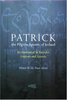 Maire B. De Paor / Patrick : The Pilgrim Apostle of Ireland (Hardback)