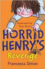 Francesca Simon / Horrid Henry's Revenge - PB