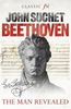 John Suchet / Beethoven : The Man Revealed