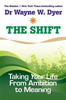 Wayne Dyer / The Shift