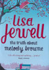 Lisa Jewell / The Truth about Melody Browne