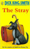 Dick King Smith / The Stray