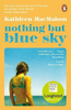 Kathleen MacMahon / Nothing But Blue Sky