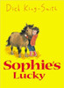 Dick King Smith / Sophie's Lucky